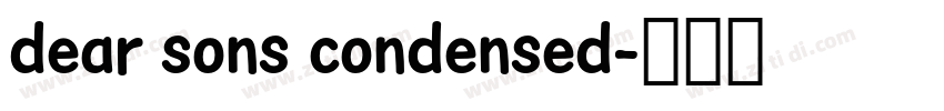 dear sons condensed字体转换